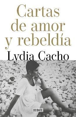 Cartas de amor y rebeldia / Letters of Love and Rebellion(Spanish, Paperback, Cacho Lydia)