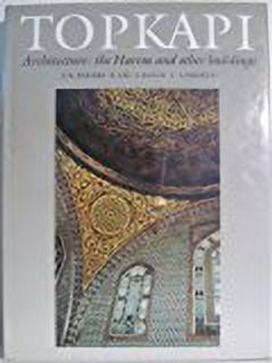 Topkapi Saray Museum: Architecture(English, Hardcover, unknown)
