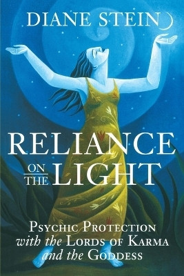 Reliance on the Light(English, Paperback, Stein Diane)