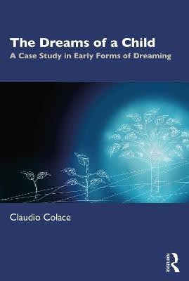 The Dreams of a Child(English, Paperback, Colace Claudio)