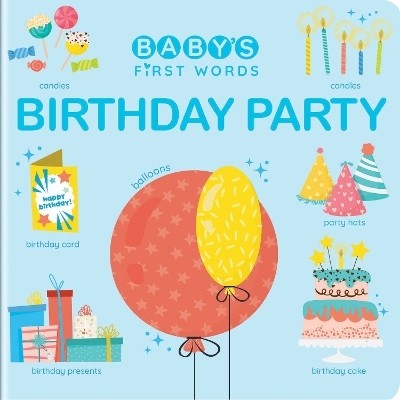 Baby's First Words: Birthday Party(English, Board book, unknown)