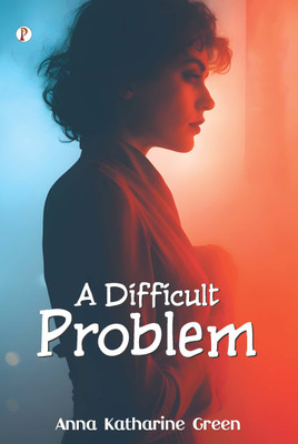 A Difficult Problem(English, Hardcover, Green Anna Katharine)