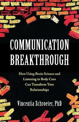 Communication Breakthrough(English, Paperback, Schroeter Vincentia)