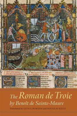 The Roman de Troie by Benoit de Sainte-Maure(English, Hardcover, unknown)