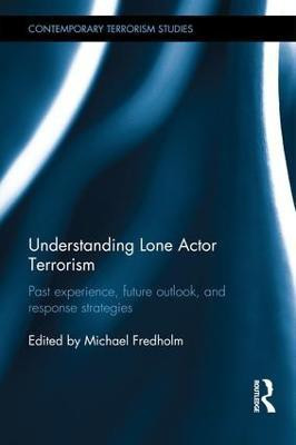 Understanding Lone Actor Terrorism(English, Hardcover, unknown)