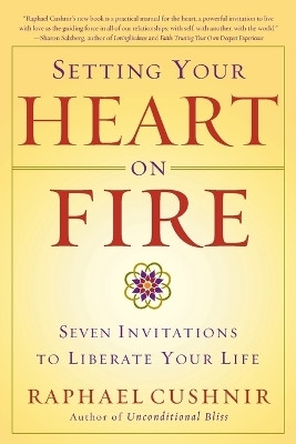 Setting Your Heart on Fire(English, Paperback, Cushnir Raphael)