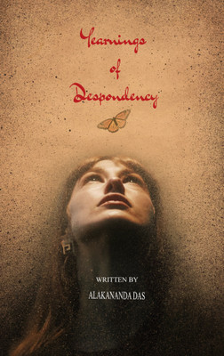 Yearnings of Despondency (Edition1st)(English, Book, Das Alakananda)