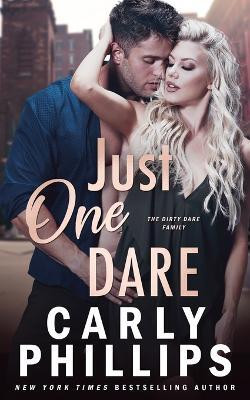 Just One Dare(English, Paperback, Phillips Carly)