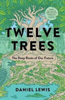 Twelve Trees(English, Paperback, Lewis Daniel)