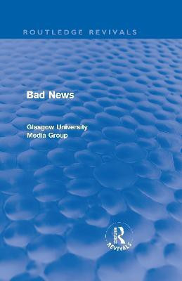 Bad News (Routledge Revivals)(English, Hardcover, Beharrell Peter)