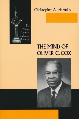 The Mind of Oliver C. Cox(English, Paperback, McAuley Christopher A.)