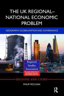 The UK Regional-National Economic Problem(English, Paperback, McCann Philip)
