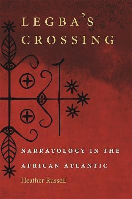 Legba's Crossing(English, Electronic book text, Russell Heather)