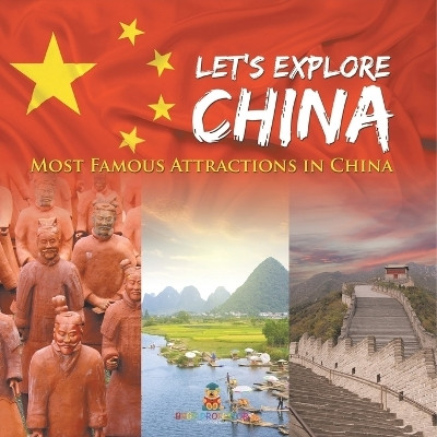 Let's Explore China (Most Famous Attractions in China)(English, Paperback, Baby Professor)