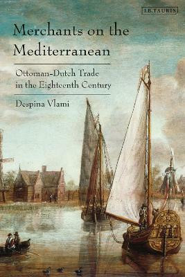 Merchants on the Mediterranean(English, Paperback, Vlami Despina)