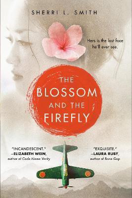 The Blossom and the Firefly(English, Paperback, Smith Sherri L.)