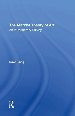 The Marxist Theory Of Art(English, Electronic book text, Laing Dave)