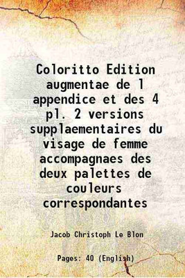 Coloritto Or the harmony of colouring in painting 1725 [Hardcover](Hardcover, J. C. Le Blon)
