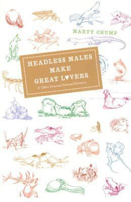 Headless Males Make Great Lovers(English, Paperback, Crump Marty)