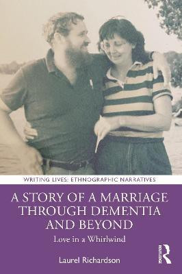 A Story of a Marriage Through Dementia and Beyond(English, Paperback, Richardson Laurel)