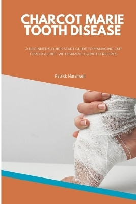 Charcot Marie Tooth Disease(English, Paperback, Marshwell Patrick)