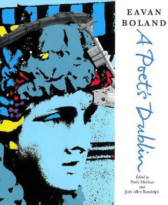 Eavan Boland: A Poet's Dublin(English, Paperback, Boland Eavan)