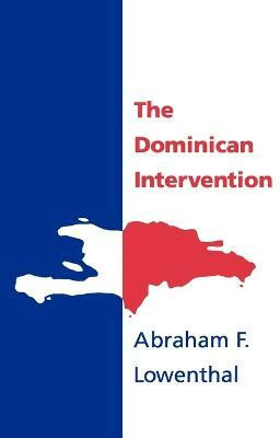 The Dominican Intervention(English, Paperback, Lowenthal Abraham F.)
