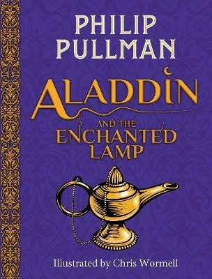 Aladdin and the Enchanted Lamp (HB)(NE)(English, Hardcover, Pullman Philip)