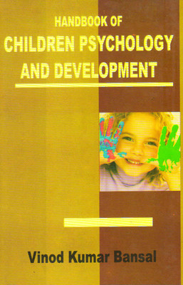 Handbook Of Children Psychology And Development(Hardcover, Vinod Kumar Bansal)