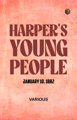 Harper's Young People January 10 1882(Paperback, Various)