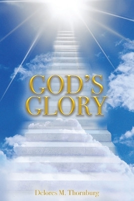 God's Glory(English, Paperback, Thornburg Delores M)