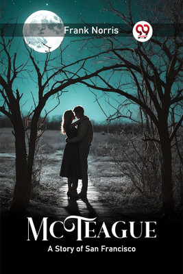 McTeagueA Story of San Francisco (Edition2024)(English, Paperback, Norris Frank)