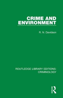 Crime and Environment(English, Hardcover, Davidson R. N.)