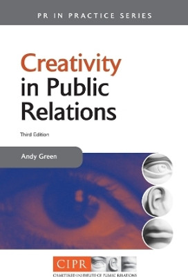 Creativity in Public Relations(English, Paperback, Green Andy)