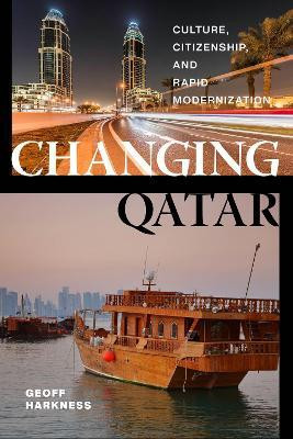 Changing Qatar(English, Hardcover, Harkness Geoff)