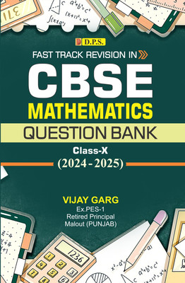 Fast Track Revision in CBSE Mathematics (Questions Bank) Class-X (2024-2025)(Paperback, Vijay Garg)