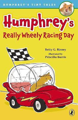 Humphrey's Really Wheely Racing Day(English, Paperback, Birney Betty G.)