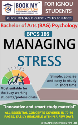 IGNOU BPCS 186 Managing Stress Study Guide (Quick Readable Notes) for Ignou Student.(Paperback, BMA Publication)