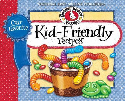 Our Favorite Kid-Friendly Recipes(English, Electronic book text, Gooseberry Patch)
