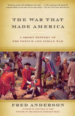 The War That Made America(English, Paperback, Anderson Fred)