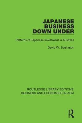 Japanese Business Down Under(English, Hardcover, Edgington David W.)