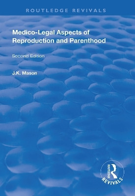 Medico-Legal Aspects of Reproduction and Parenthood(English, Hardcover, Mason J. K.)