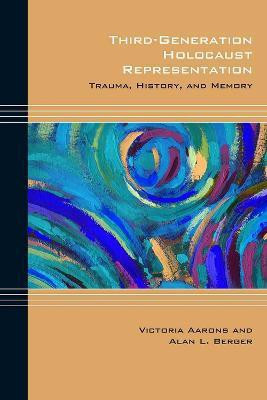 Third-Generation Holocaust Representation(English, Paperback, Aarons Victoria)