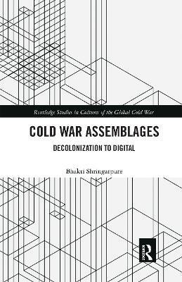Cold War Assemblages(English, Paperback, Shringarpure Bhakti)