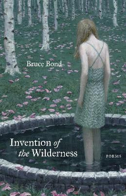 Invention of the Wilderness(English, Paperback, Bond Bruce)