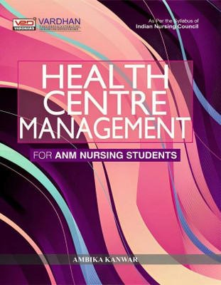 Health Centre Management for ANM Nursing Students(Paperback, Ambika Kanwar)