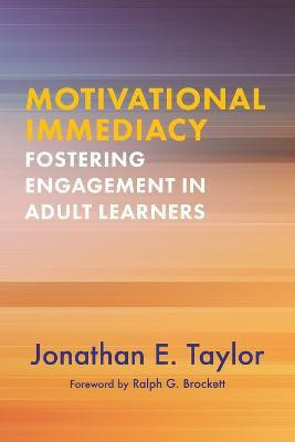Motivational Immediacy(English, Paperback, Taylor Jonathan E.)