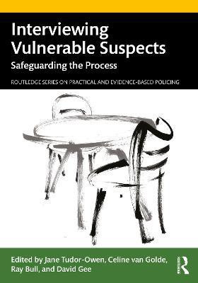 Interviewing Vulnerable Suspects(English, Paperback, unknown)