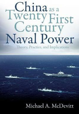 China as a Twenty-First-Century Naval Power(English, Paperback, McDevitt Michael A.)