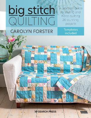 Big Stitch Quilting(English, Paperback, Forster Carolyn)